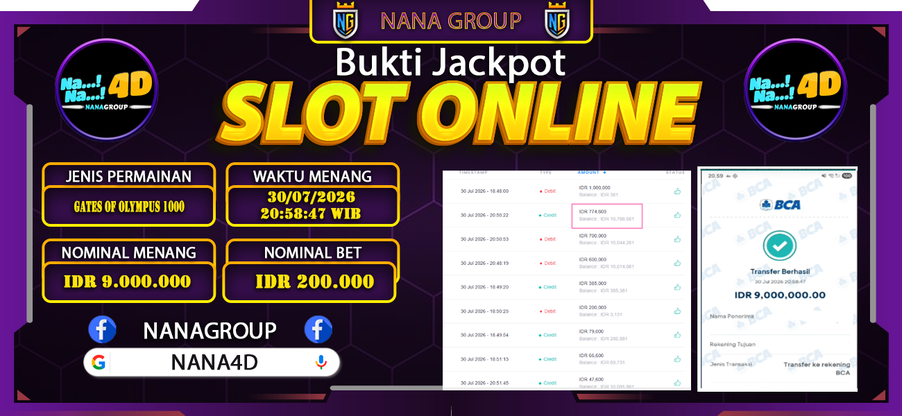 Bukti Kemenangan Besar Dibayar lunas Member NANA4D RP 9.000.000, 30 Juli 2026